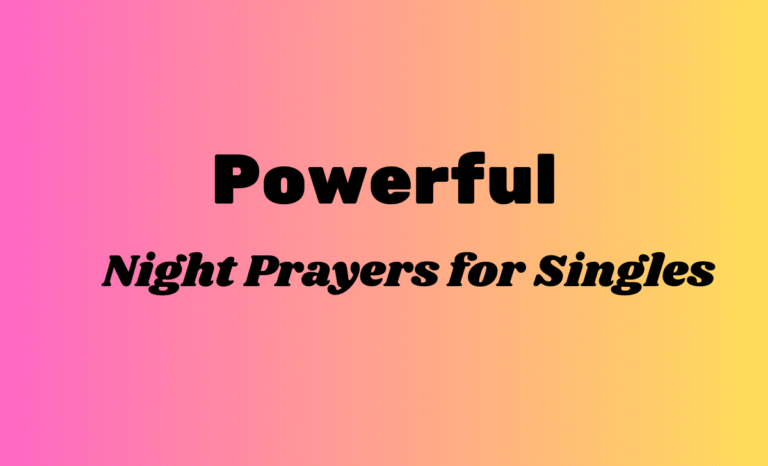 Powerful Night Prayers for Singles Feeling Hopeless
